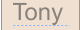 Tony
