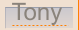 Tony